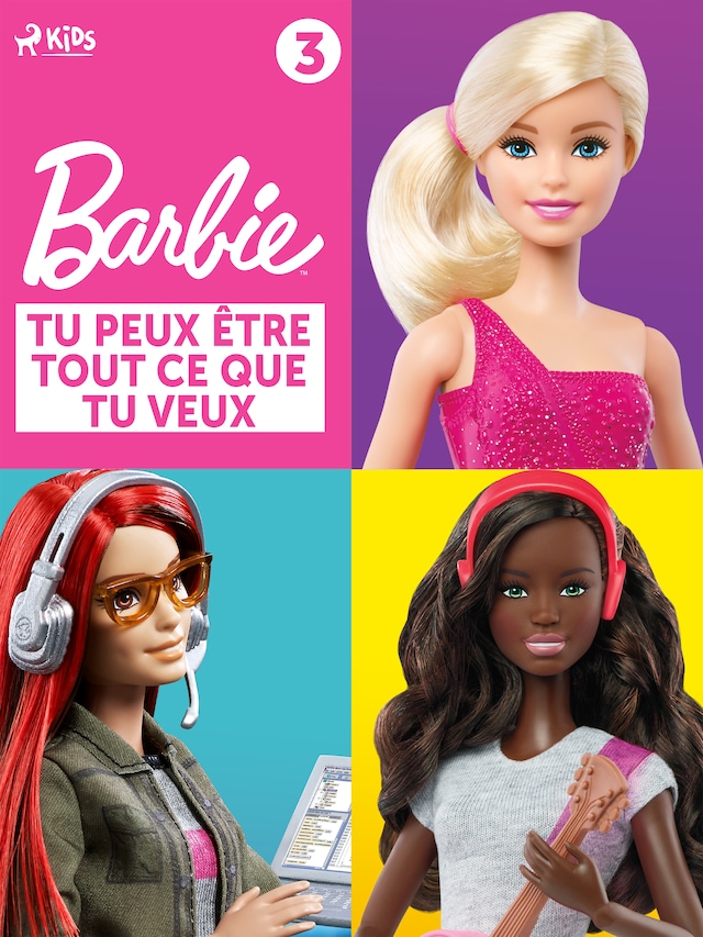 Couverture de livre pour Barbie Tu peux être tout ce que tu veux, Collection 3