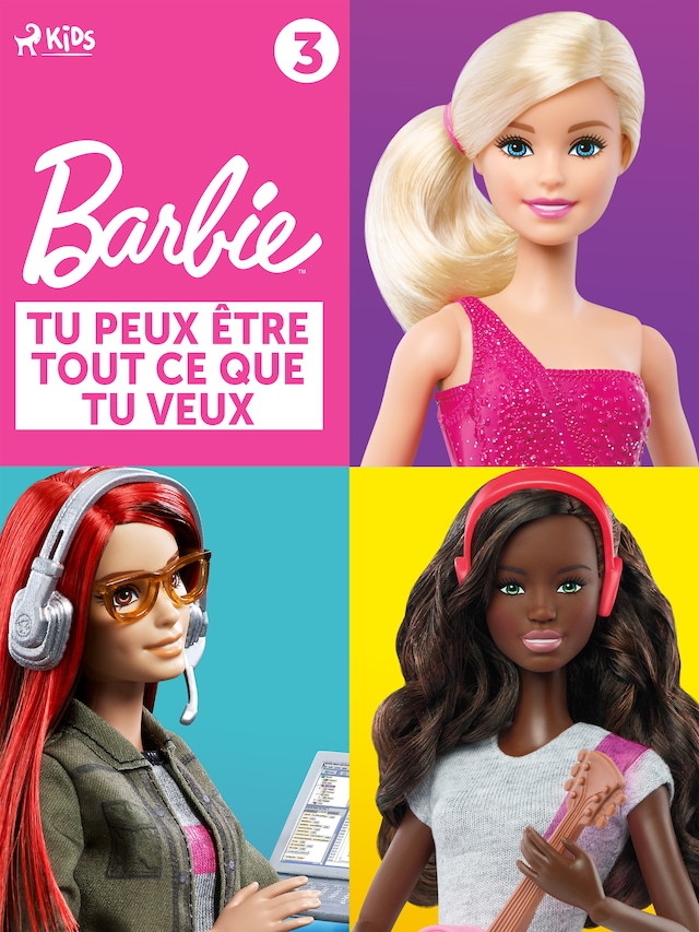 Okładka książki dla Barbie Tu peux être tout ce que tu veux, Collection 3