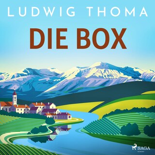 Ludwig Thoma - Die Box als Hörbuch