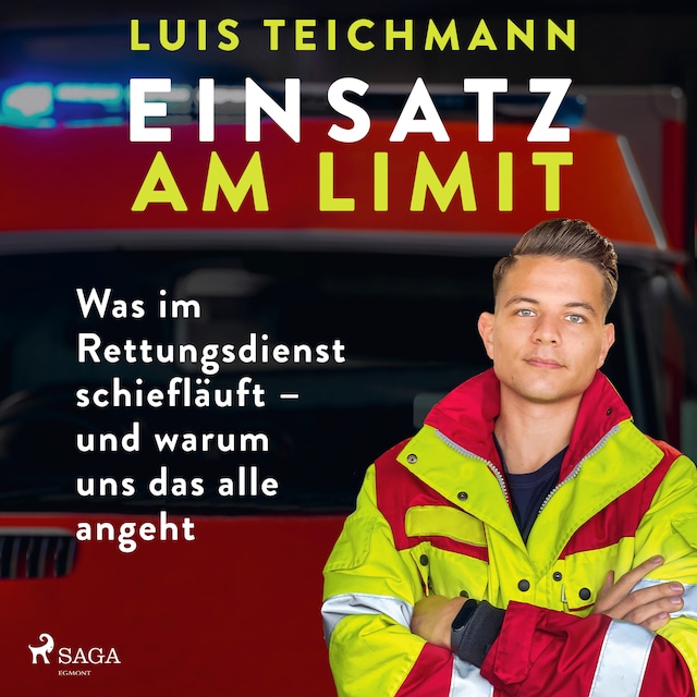 Book cover for Einsatz am Limit: Was im Rettungsdienst schiefläuft – und warum uns das alle angeht