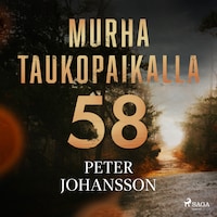 Murha taukopaikalla 58
