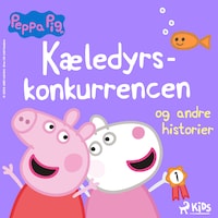Gurli Gris - Kæledyrskonkurrencen og andre historier