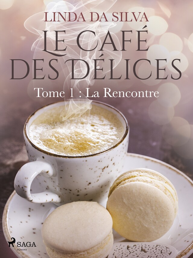Okładka książki dla Le Café des Délices – tome 1 – La Rencontre