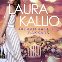 Rahaan kahlittu rakkaus