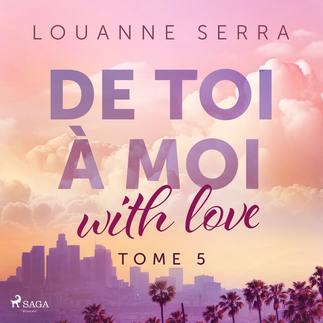 Couverture de livre pour De toi à moi (with love) - Tome 5