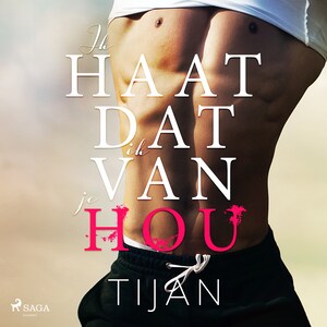 Ik haat dat ik van je hou - luisterboek