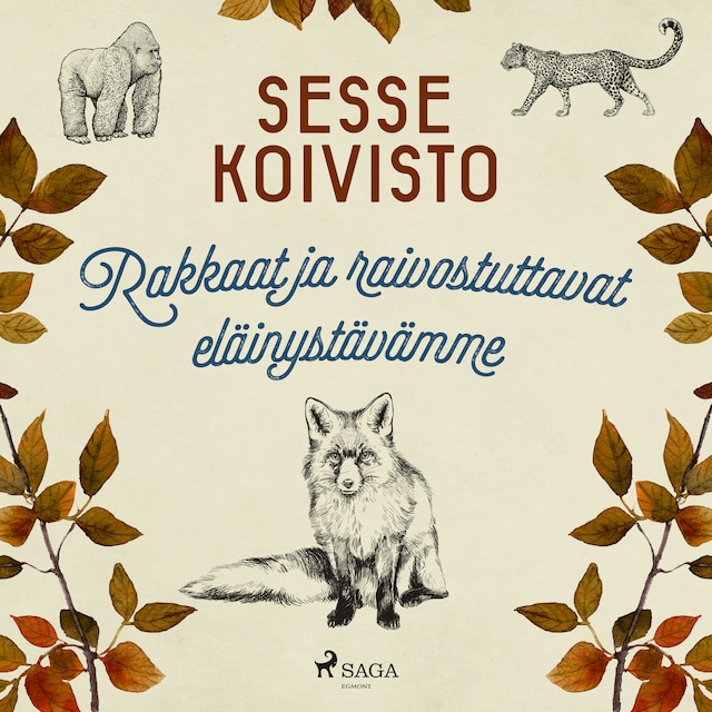 Book cover for Rakkaat ja raivostuttavat eläinystävämme