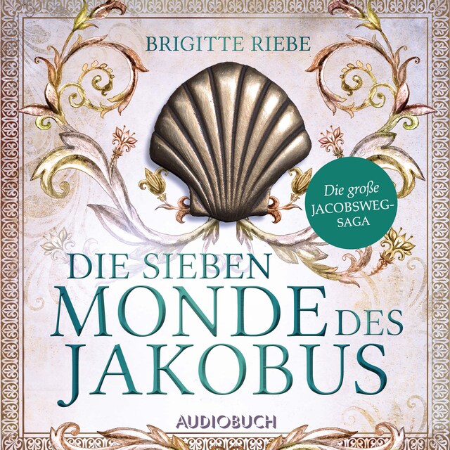 Couverture de livre pour Die sieben Monde des Jakobus (Die große Jakobsweg-Saga, Band 2)