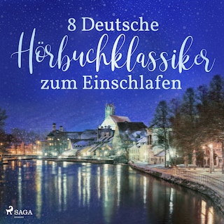8 deutsche Hörbuchklassiker zum Einschlafen als Hörbuch