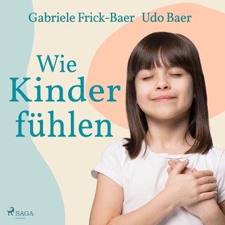 Wie Kinder fühlen als Hörbuch