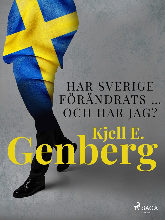 Couverture de livre pour Har Sverige förändrats … och har jag?