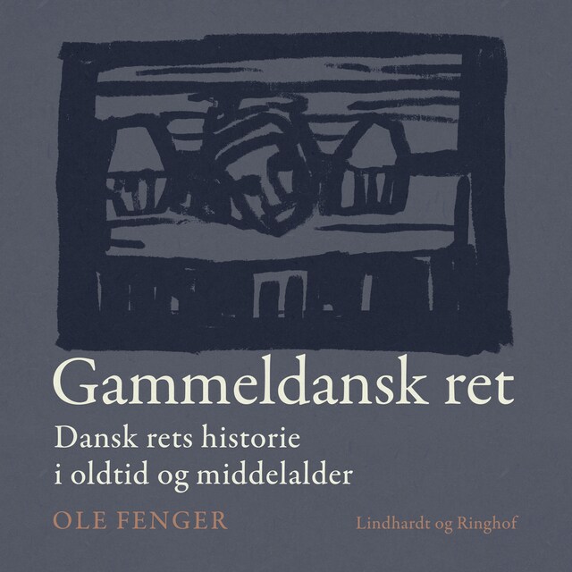 Buchcover für Gammeldansk ret. Dansk rets historie i oldtid og middelalder