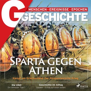 G/GESCHICHTE - Sparta gegen Athen: Kampf um Griechenland: Der Peloponnesische Krieg als Hörbuch