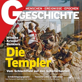 G/GESCHICHTE - Mönche, Krieger, Bankiers: Die Templer - Vom Schlachtfeld auf den Scheiterhaufen als Hörbuch