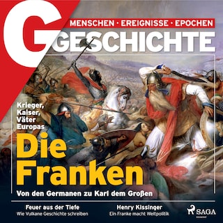 G/GESCHICHTE - Die Franken: Von den Germanen zu Karl dem Großen als Hörbuch