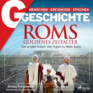 G/GESCHICHTE - Roms Goldenes Zeitalter: Die großen Kaiser von Trajan zu Mark Aurel als Hörbuch
