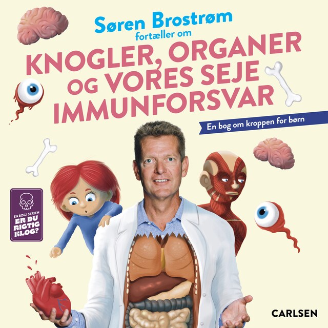 Bogomslag for Søren Brostrøm fortæller om knogler, organer og vores seje immunforsvar