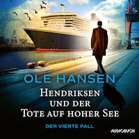 Hendriksen und der Tote auf hoher See: Der vierte Fall