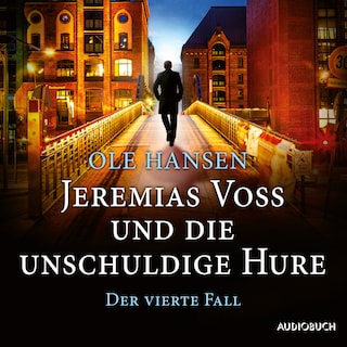 Jeremias Voss und die unschuldige Hure: Der vierte Fall als Hörbuch
