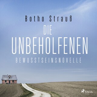 Die Unbeholfenen – Bewusstseinsnovelle als Hörbuch