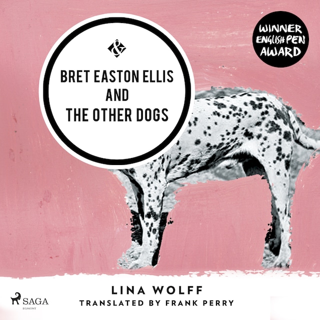 Bogomslag for Bret Easton Ellis and the Other Dogs