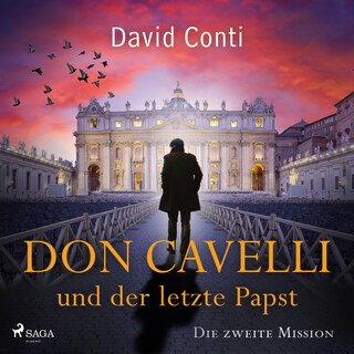 Don Cavelli und der letzte Papst: Die zweite Mission als Hörbuch