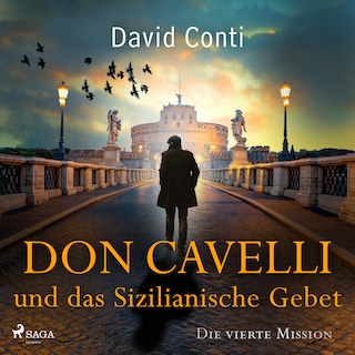 Don Cavelli und das Sizilianische Gebet – Die vierte Mission als Hörbuch