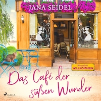 Das Café der süßen Wunder