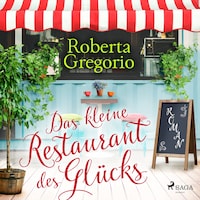 Das kleine Restaurant des Glücks