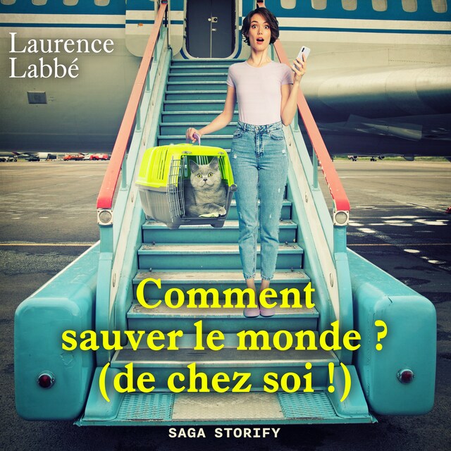 Portada de libro para Comment sauver le monde ? (de chez soi !)