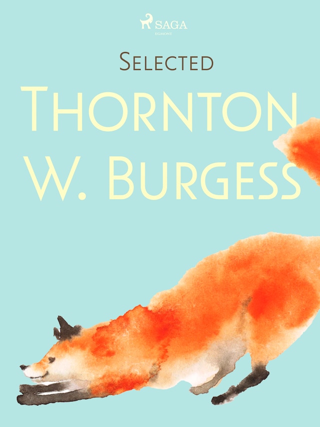 Book cover for Selected Thornton W. Burgess