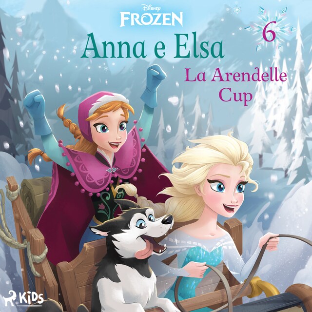 Kirjankansi teokselle Frozen - Anna e Elsa 6 - La Arendelle Cup