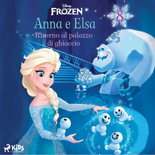 Frozen - Anna e Elsa 8 - Ritorno al palazzo di ghiaccio Book cover for Frozen - Anna e Elsa 8 - Ritorno al palazzo di ghiaccio