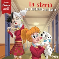 Disney prima della storia: La storia del cucciolo di Anita