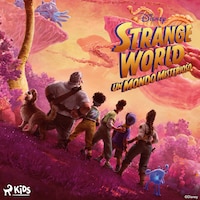 Strange World – Un mondo misterioso
