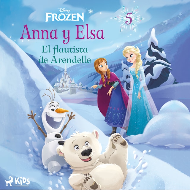 Kirjankansi teokselle Frozen - Anna y Elsa 5 - El flautista de Arendelle