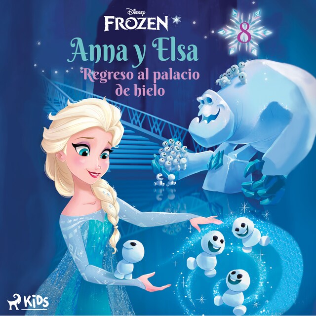 Book cover for Frozen - Anna y Elsa 8 - Regreso al palacio de hielo