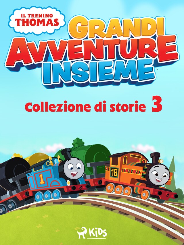 Kirjankansi teokselle Il trenino Thomas - Grandi avventure insieme - Collezione di storie 3