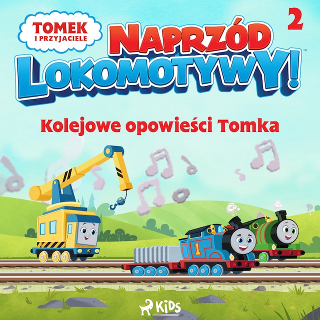 Kirjankansi teokselle Tomek i przyjaciele - Naprzód lokomotywy - Kolejowe opowieści Tomka 2
