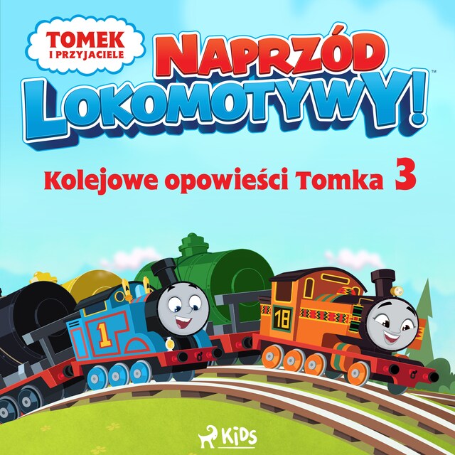 Portada de libro para Tomek i przyjaciele - Naprzód lokomotywy - Kolejowe opowieści Tomka 3