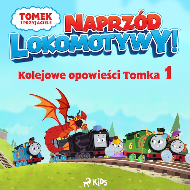 Portada de libro para Tomek i przyjaciele - Naprzód lokomotywy - Kolejowe opowieści Tomka 1