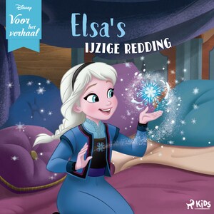 Disney Voor het verhaal: Elsa’s ijzige redding - luisterboek