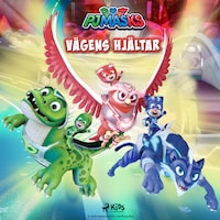 Pyjamashjältarna - Vägens hjältar