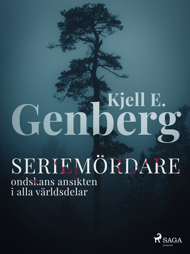 Portada de libro para Seriemördare : ondskans ansikten i alla världsdelar