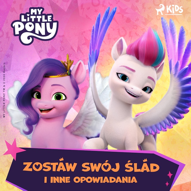 Portada de libro para My Little Pony - Nowe pokolenie - Zostaw swój ślad i inne opowiadania