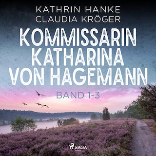 Kommissarin Katharina von Hagemann - Band 1-3 als Hörbuch