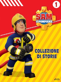 Sam il Pompiere - Collezione di storie 1