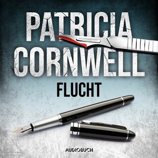 Flucht (Ein Fall für Kay Scarpetta 2) als Hörbuch