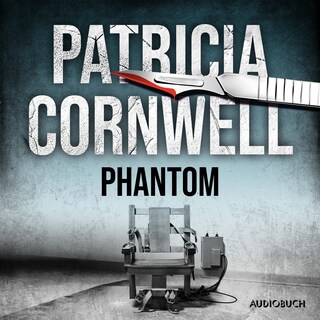 Phantom (Ein Fall für Kay Scarpetta 4) als Hörbuch