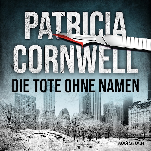 Book cover for Die Tote ohne Namen (Ein Fall für Kay Scarpetta 6)